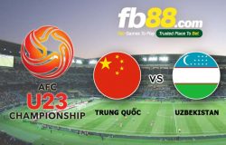 fb88-soi kèo U23 Trung Quốc vs U23 Uzbekistan
