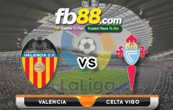 fb88-soi kèo Valencia vs Celta Vigo