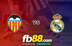 fb88-soi kèo Valencia vs Real Madrid