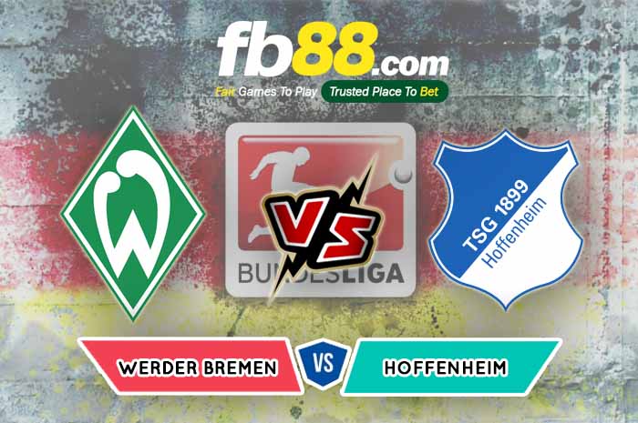 fb88-soi kèo Werder Bremen vs TSG Hoffenheim