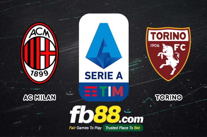 fb88-soi kèo AC Milan vs Torino