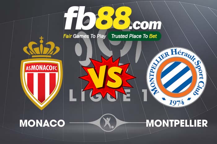 fb88-soi kèo AS Monaco vs Montpellier HSC