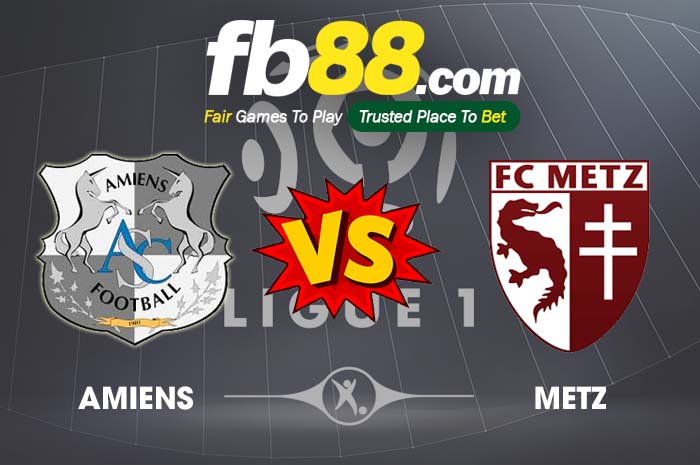 fb88-soi kèo Amiens SC vs Metz