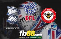 fb88-soi kèo Birmingham City vs Brentford