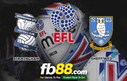 fb88-soi kèo Birmingham City vs Sheffield Wednesday