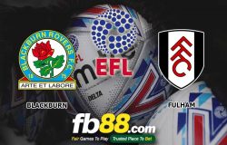 fb88-soi kèo Blackburn Rovers vs Fulham