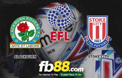 fb88-soi kèo Blackburn Rovers vs Stoke City