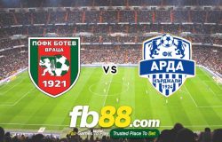 fb88-soi kèo Botev Vratsa vs Arda