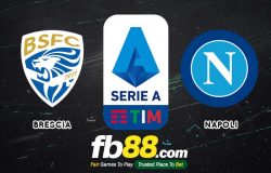 fb88-soi kèo Brescia vs Napoli