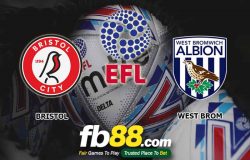 fb88-soi kèo Bristol City vs West Bromwich Albion