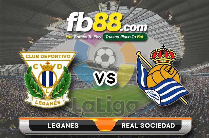 fb88-soi kèo CD Leganes vs Real Sociedad