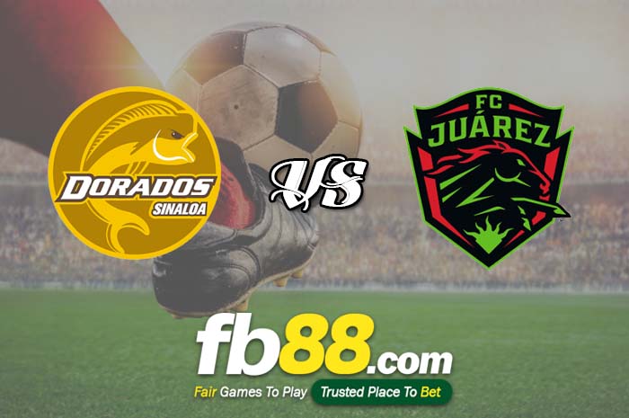fb88-soi kèo CSyD Dorados de Sinaloa vs FC Juarez