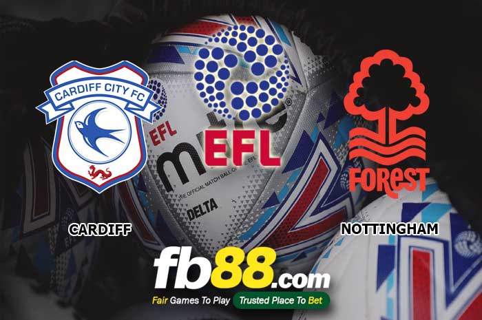 fb88-soi kèo Cardiff City vs Nortingham Forest