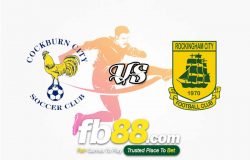 fb88-soi kèo Cockburn City vs Rocking ham City
