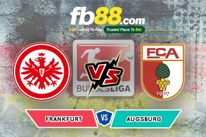 fb88-soi kèo Eintracht Frankfurt vs Augsburg