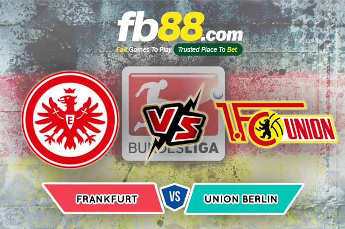 fb88-soi kèo Eintracht Frankfurt vs Union Berlin
