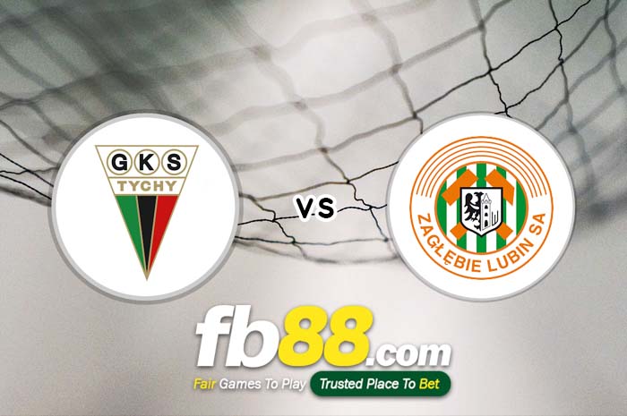 fb88-soi kèo GKS Tychy vs Zaglebie Lubin B