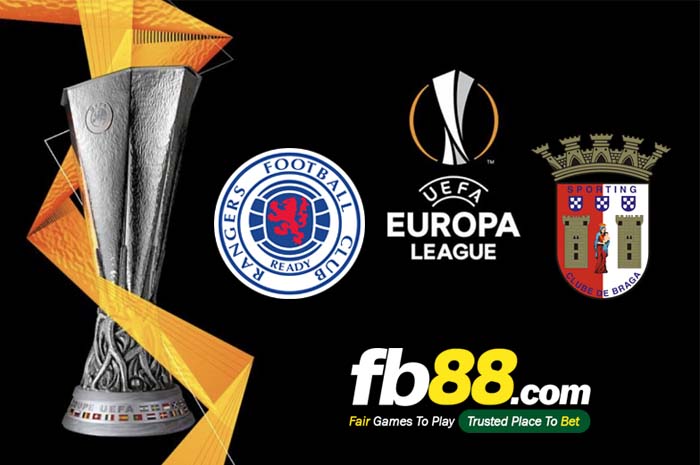 fb88-soi kèo Glasgow Rangers vs SC Braga