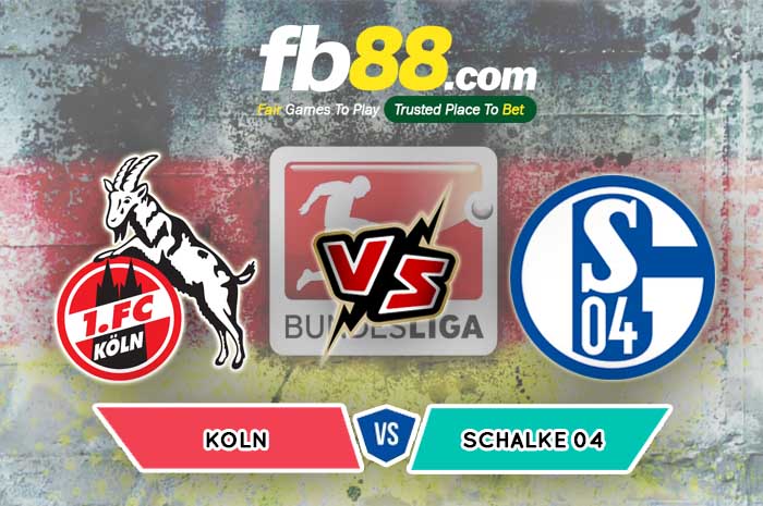 fb88-soi kèo Koln vs Schalke 04