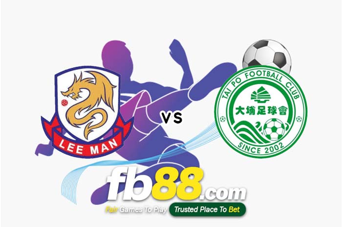 fb88-soi kèo LeeMan vs Wofoo Tai Po