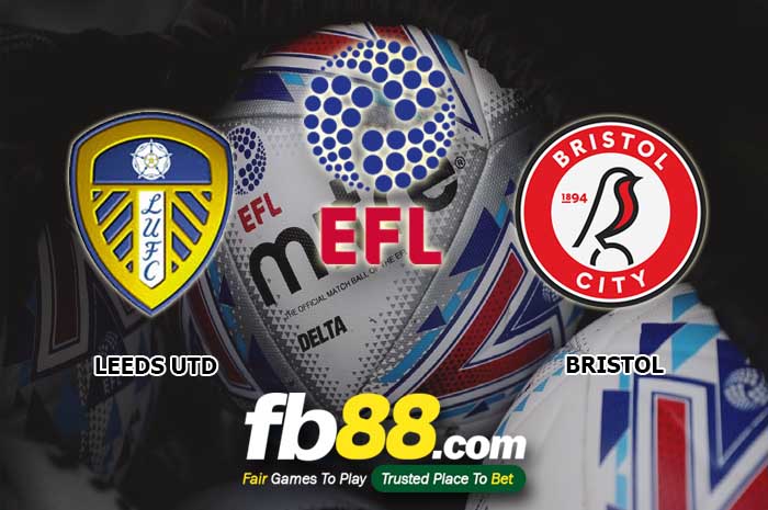 fb88-soi kèo Leeds United vs Bristol City