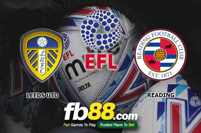 fb88-soi kèo Leeds United vs Reading