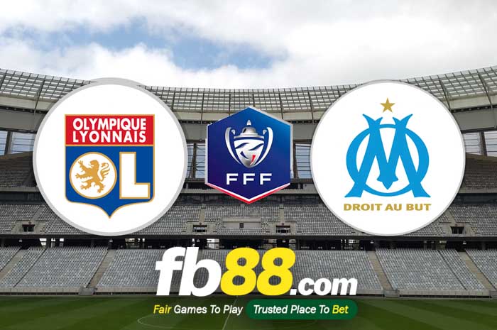 fb88-soi kèo Lyon vs Marseille