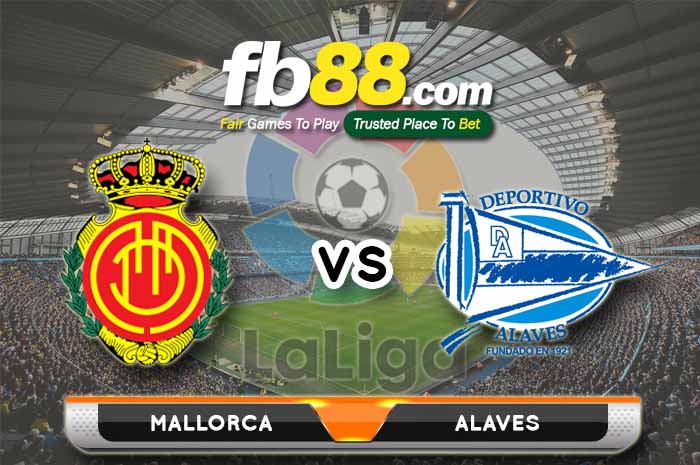 fb88-soi kèo Mallorca vs Deportivo Alaves