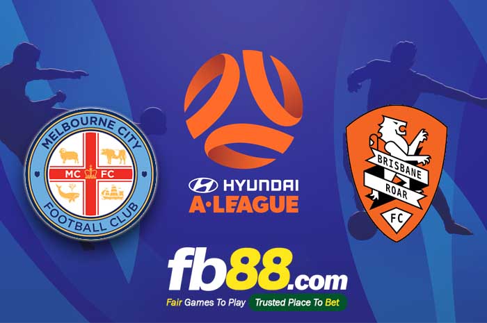 fb88-soi kèo Melbourne City vs Brisbane Roar