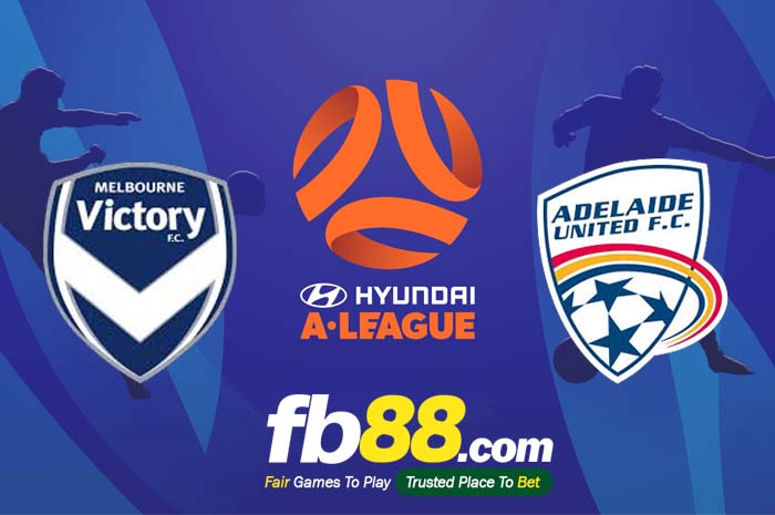 fb88-soi kèo Melbourne Victory vs Adelaide United