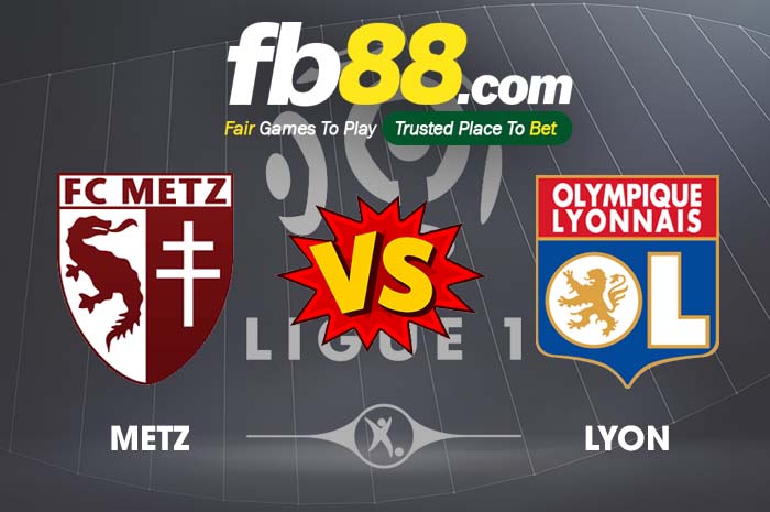fb88-soi kèo Metz vs Lyon