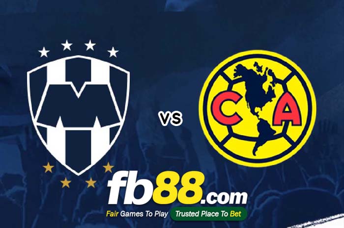 fb88-soi kèo Monterrey vs Club Americ