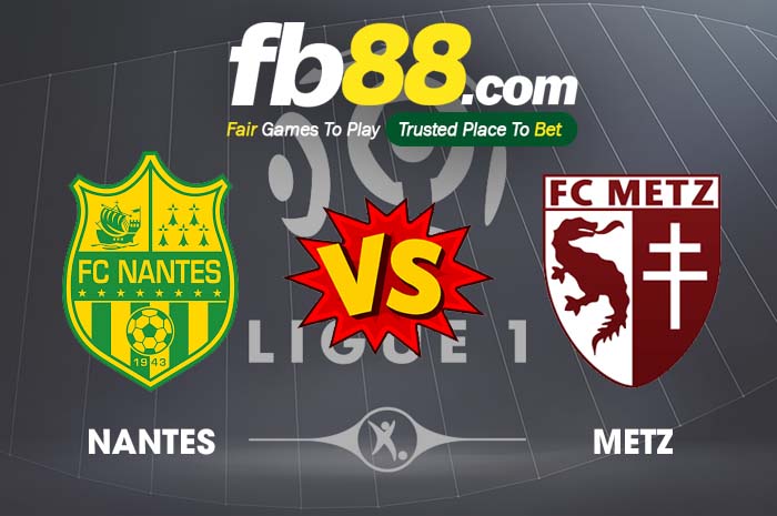 fb88-soi kèo Nantes vs Metz