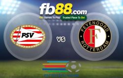 fb88-soi kèo PSV Eindhoven vs Feyenoord Rotterdam