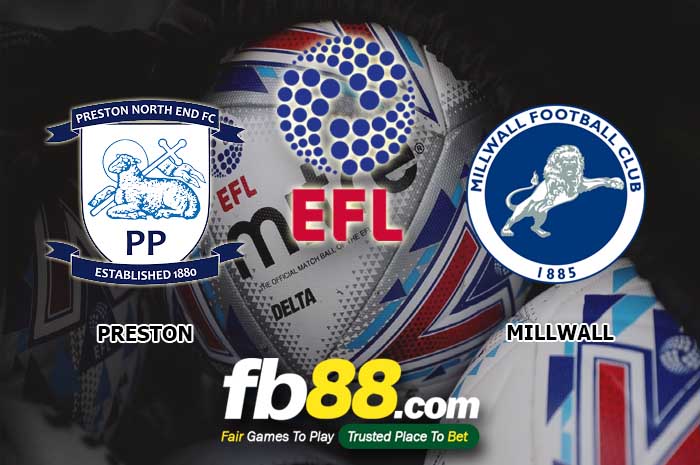 fb88-soi kèo Preston North End vs Millwall