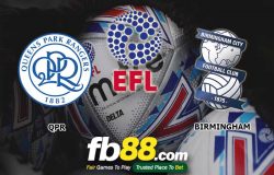 fb88-soi kèo Queens Park Rangers (QPR) vs Birmingham City