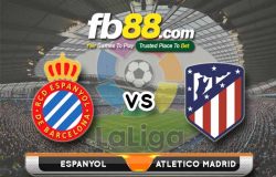 fb88-soi kèo RCD Espanyol vs Atletico Madrid