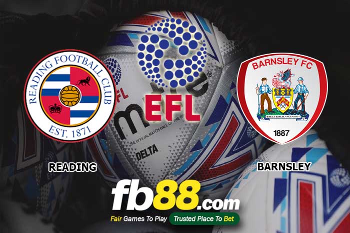 fb88-soi kèo Reading vs Barnsley