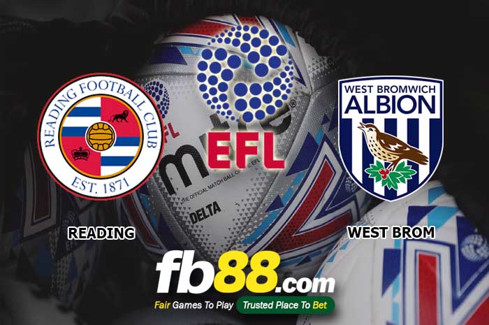 fb88-soi kèo Reading vs West Bromwich Albion