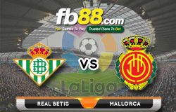 fb88-soi kèo Real Betis vs Mallorca