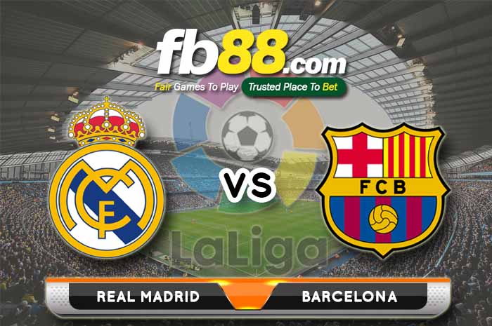 fb88-soi kèo Real Madrid vs Barcelona