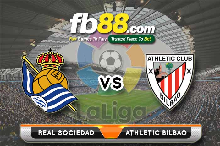 fb88-soi kèo Real Sociedad vs Athletic Bilbao