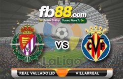 fb88-soi kèo Real Valladolid vs Villarreal