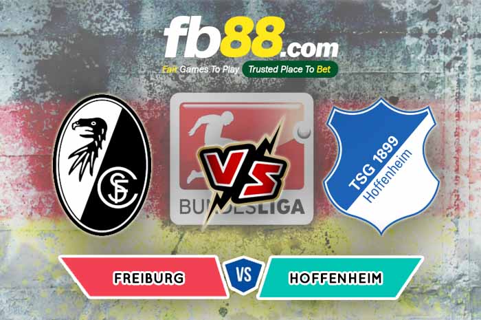 fb88-soi kèo SC Freiburg vs TSG Hoffenheim