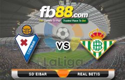 fb88-soi kèo SD Eibar vs Real Betis