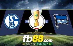 fb88-soi kèo Schalke 04 vs Hertha BSC Berlin