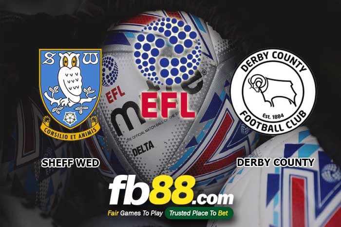 fb88-soi kèo Sheffield Wednesday vs Derby County