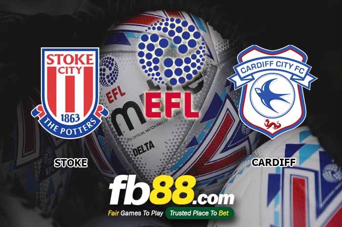 fb88-soi kèo Stoke City vs Cardiff City