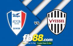 fb88-soi kèo Suwon Samsung Bluewings vs Vissel Kobe