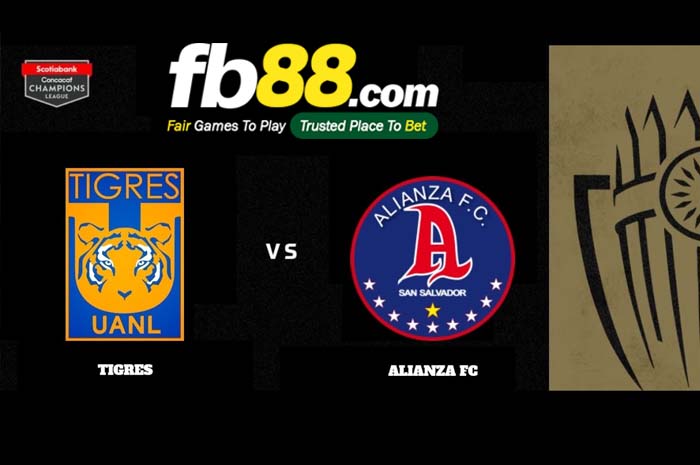 fb88-soi kèo Tigres UANL vs Alianza San Salvador